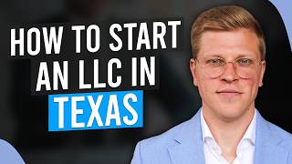 Texas LLC How to Start an LLC in Texas Step by Step Guide [upl. by Kazim246]