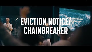 Eviction Notice Chainbreaker Worship Moment  New Life Music [upl. by Yawnoc]