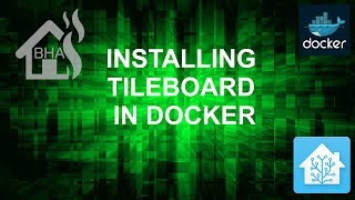 Installing TileBoard in Docker [upl. by Enrobyalc]