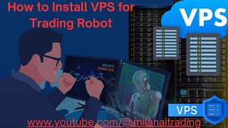 How to Install VPS for Trading Robot [upl. by Wilmer]