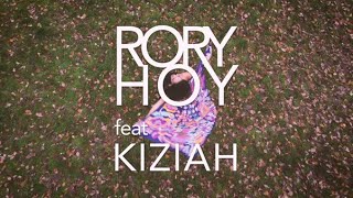 Rory Hoy  Why Must I Wait feat KIZIAH [upl. by Phillips]