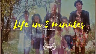 Life In 2 Minutes  By Elie Fahed [upl. by Ajnos]