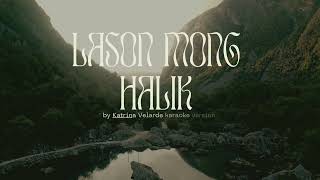 Lason mong halik by Katrina Velarde karaoke [upl. by Kiona]