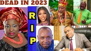 😭😭12 Nigerian Celebrities who died in 2023Soo Sad Full Compilation [upl. by Lounge]