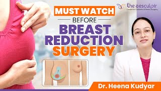 Must watch Before Breast Reduction Surgery  Patients Complete Guide Reduce Breast Size in Delhi [upl. by Corabella]