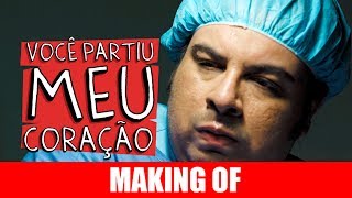 MAKING OF  VOCÊ PARTIU MEU CORAÇÃO [upl. by Acinorev493]