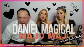 DANIEL MAGICAL  MAJU MAJ ONA  ONA MI SZEPTAŁA [upl. by Attelahs]