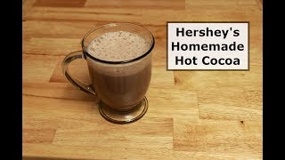 Hersheys Homemade Hot Cocoa [upl. by Htrow]