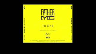 Father MC – Ill Do 4 U Radio Instrumental [upl. by Julienne]