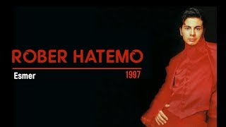 Rober Hatemo ‎– Esmer Full Albüm 90lar [upl. by Edla497]