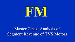 Financial Modelling Master Class Analysis of Segment Revenue of TVS Motors [upl. by Moitoso831]