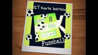 DIY Einladungskarten selber bastelnBallFußballkarten für Jungs Soccer Cards Karten basteln⚽️ [upl. by Tnerual702]