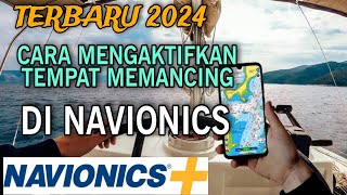 Cara Mengaktifkan Fitur Tempat Memancing Di Aplikasi Navionics Boating HD [upl. by Eylrac]