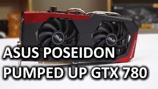 ASUS Poseidon GTX 780 [upl. by Murial]