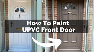 How to Paint a UPVC Exterior Front Door [upl. by Assilen]