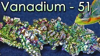 Vanadium  The Chameleon Metal [upl. by Aubin406]