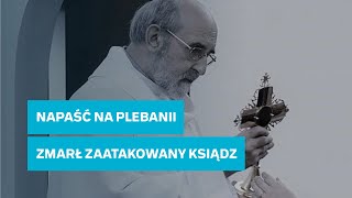 Nie żyje brutalnie pobity ksiądz Lech Lachowicz ze Szczytna [upl. by Mccahill]