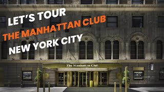 TOUR OF THE MANHATTAN CLUB NEW YORK CITY NEW YORK [upl. by Angel]