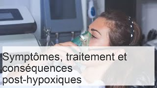 Hypoxie chez les nouveaunés  conséquences symptômes et traitement des modifications posthypoxiq [upl. by Okim400]