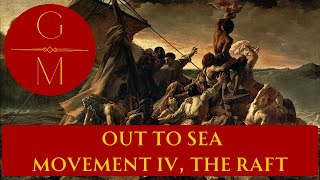 quotThe Raftquot Out to Sea Suite Fourth Movement  Lucien Doré [upl. by Dhu]