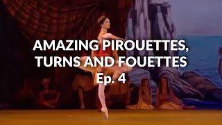 Amazing pirouettes fouettes and turns ep 4 [upl. by Enaillil]