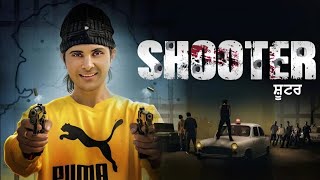 Shooter Full Movie in HD  Shooter New Punjabi Movie Review  Jayy Randhawa Movie [upl. by Alet]