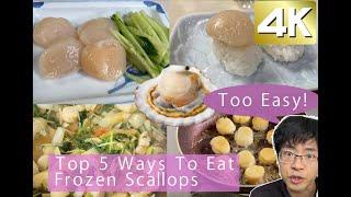 Top 5 ways to eat frozen scallops in Japan 3 minutes cooking [upl. by Thetisa346]