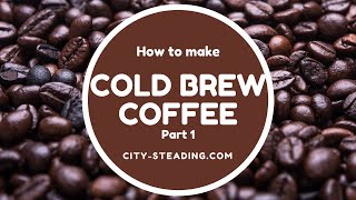 How to Make Cold Brew Coffee  The Roast 1 [upl. by Arym]