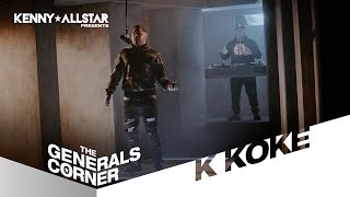 K Koke  The Generals Corner W Kenny Allstar [upl. by Schaaff839]