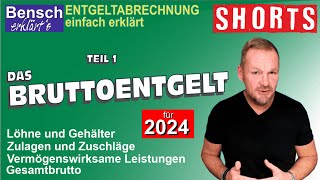 Entgeltabrechnung 2024 Teil 1 Bruttoentgelt Zulagen und Zuschläge Gesamtbrutto [upl. by Deadman]