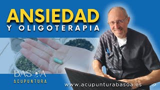 ANSIEDAD Y OLIGOTERAPIA [upl. by Hazen39]