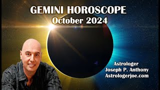 Gemini Horoscope October 2024  Astrologer Joseph P Anthony [upl. by Binnings189]