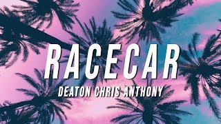 Deaton Chris Anthony  RACECAR Lyrics ft Clairo Coco amp Clair Clair [upl. by Nwavahs529]