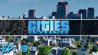 Cities Skylines  Ep 19  Expansion  Lets Play [upl. by Durer911]