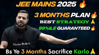 JEE 2025🔥3 Months Plans🥶Best Strategy For 99ile💯Rajwant Sir Physicswallah 🙏 [upl. by Enomas]