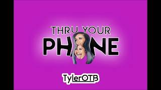 Cardi B Thru Your Phone TylerOTB Remix [upl. by Bonnee]