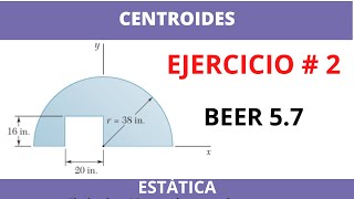 Localizar el centroide de la figura compuesta  Centroides  Estática  BEER 57 [upl. by Sofer66]