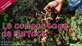 Le compostage de surface  Astuce de jardinier [upl. by Ewen]