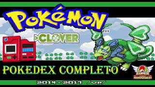 Pokemon Clover  Pokedex Completo [upl. by Bury]