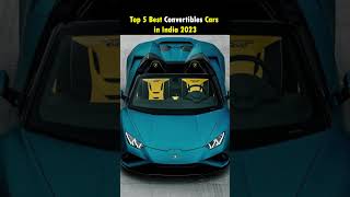 Top 5 Best Convertibles Cars in India 2023 [upl. by Gabey347]