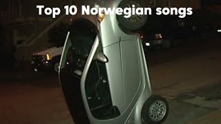 Top 10 Norwegian songs [upl. by Alahcim850]