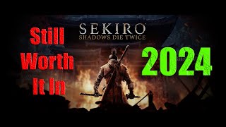 Is Sekiro Shadows Die Twice Worth playing in 2024 [upl. by Dela]