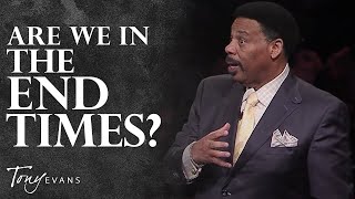 What You Need to Know About Prophecy amp the End Times  Tony Evans Sermon [upl. by Macnamara]