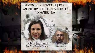 S10 E1 P11  Municipalite Creveur de Xavier la  Kobita amp Ken Arian [upl. by Pember]