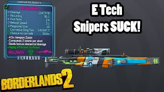 Borderlands 2 ETech Snipers Suck [upl. by Schach]