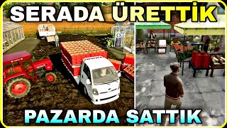 SERADA SEBZE YETİŞTİRİP PAZARDA SATTIK  Farming Simulator 22 55ragnar farmingsimulator22 sera [upl. by Boone]