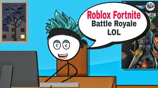 When a gamer plays Roblox Fortnite battle royale [upl. by Ynos]