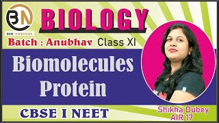 BIOMOLECULES L 2 PROTEINS CLASS XI BIOLOGY NEET 2025ANUBHAV BATCH [upl. by Llehcor]