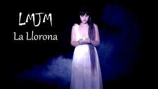 LMJM – La Llorona – Vidéo Officielle [upl. by Brittany]