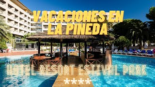 VACACIONES en LA PINEDA · Hotel Resort ESTIVAL PARK · Tarragona 2022 [upl. by Wemolohtrab447]